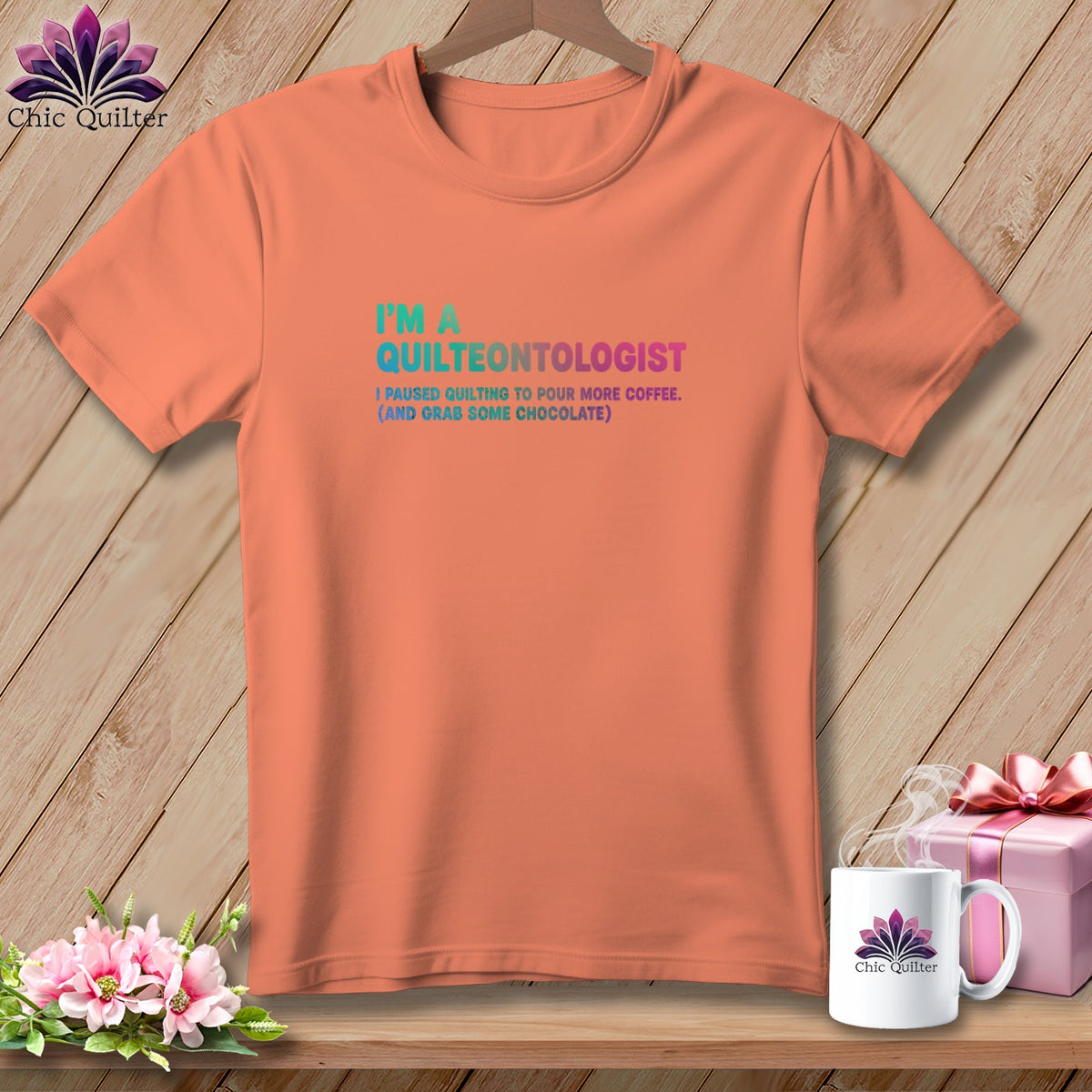 Peach t-shirt with "I'm a Quilteontologist" text and coffee quote.