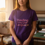 lifestyle scene ~ Binding is my Love Language ~ Women's Fit Tee