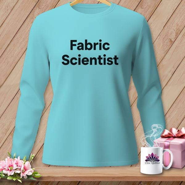 Aqua long sleeve shirt with "Fabric Scientist" text and Chic Quilter mug.