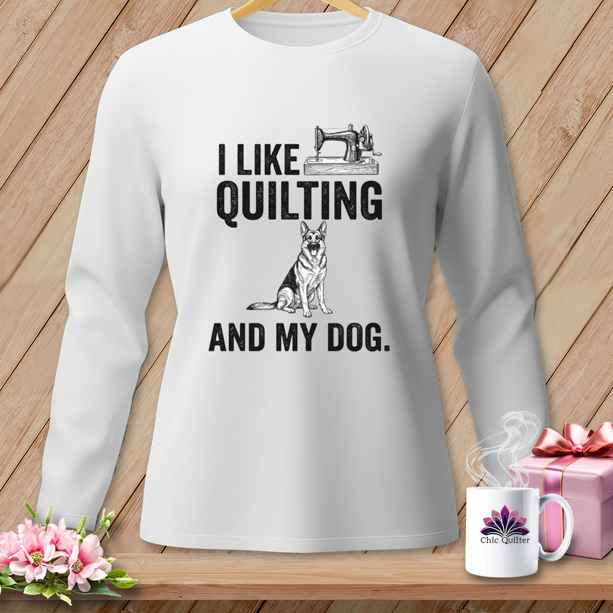 White long-sleeve shirt with "I Like Quilting And My Dog" text and German Shepherd illustration.