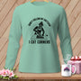 Mint long sleeve shirt with graphic "Don't Follow My Pattern, I Cut Corners"