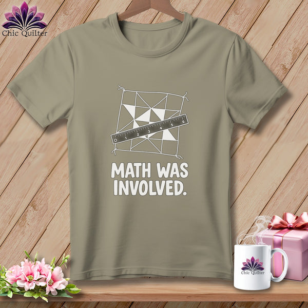 T-shirt with a geometric quilt pattern, ruler, and text "Math Was Involved."