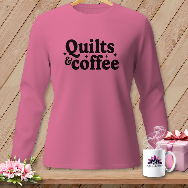 Pink long-sleeve shirt with "Quilts & Coffee" graphic.