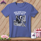 T-shirt with skunk saying 