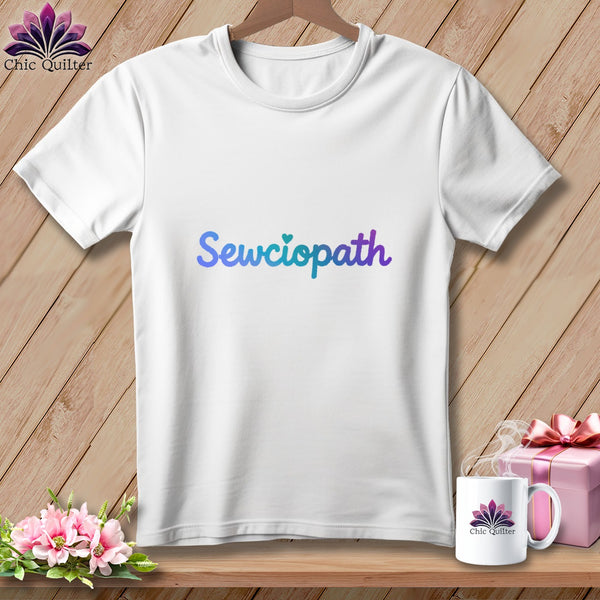 White t-shirt with gradient "Sewciopath" text and a heart icon.