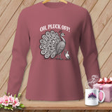 Muted mauve long-sleeve t-shirt with a vintage peacock graphic and the white text OH, PLUCK OFF!