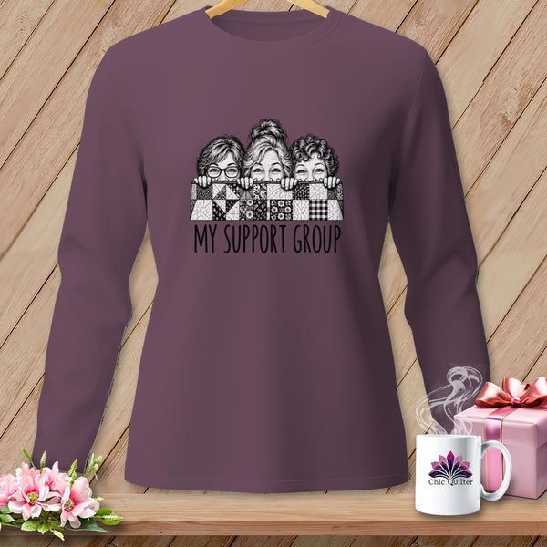 Long sleeve shirt featuring three women peeking over a quilt, text reads "MY SUPPORT GROUP."