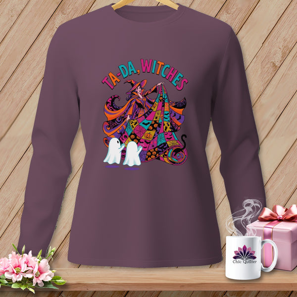 Long sleeve shirt with witch and ghosts Halloween graphic that says "Ta-da, Witches".