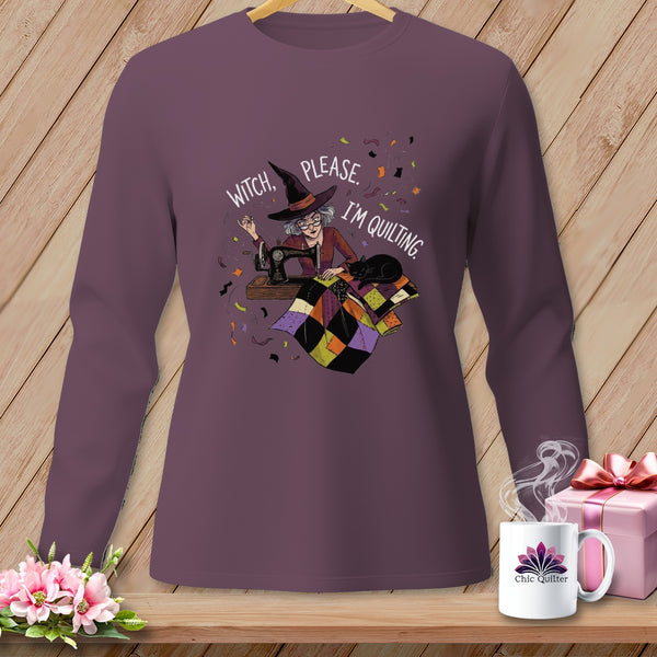 Witch, please. I'm quilting. Graphic on purple long-sleeve shirt.