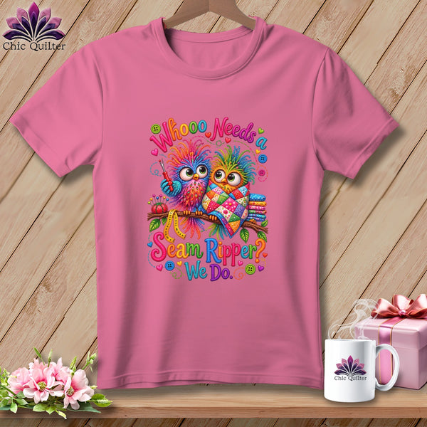 A pink t-shirt features a colorful graphic of two owls and the text Whooo Needs a Seam Ripper? We Do.