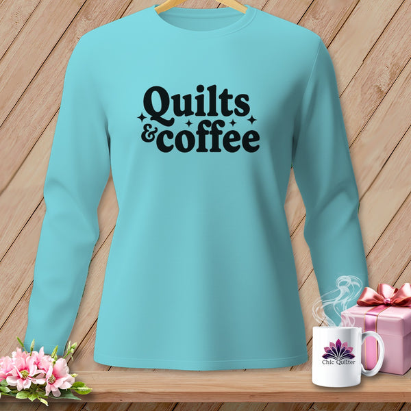Teal long sleeve shirt with "Quilts & coffee" text and stars.
