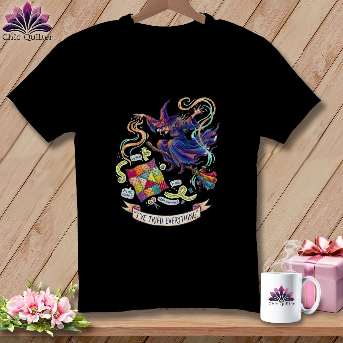 Black t-shirt with a witch on a broomstick surrounded by quilting supplies and the text "I've tried everything."