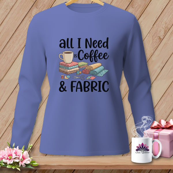 Long-sleeved shirt with "All I Need Is Coffee & Fabric" graphic and sewing illustration.