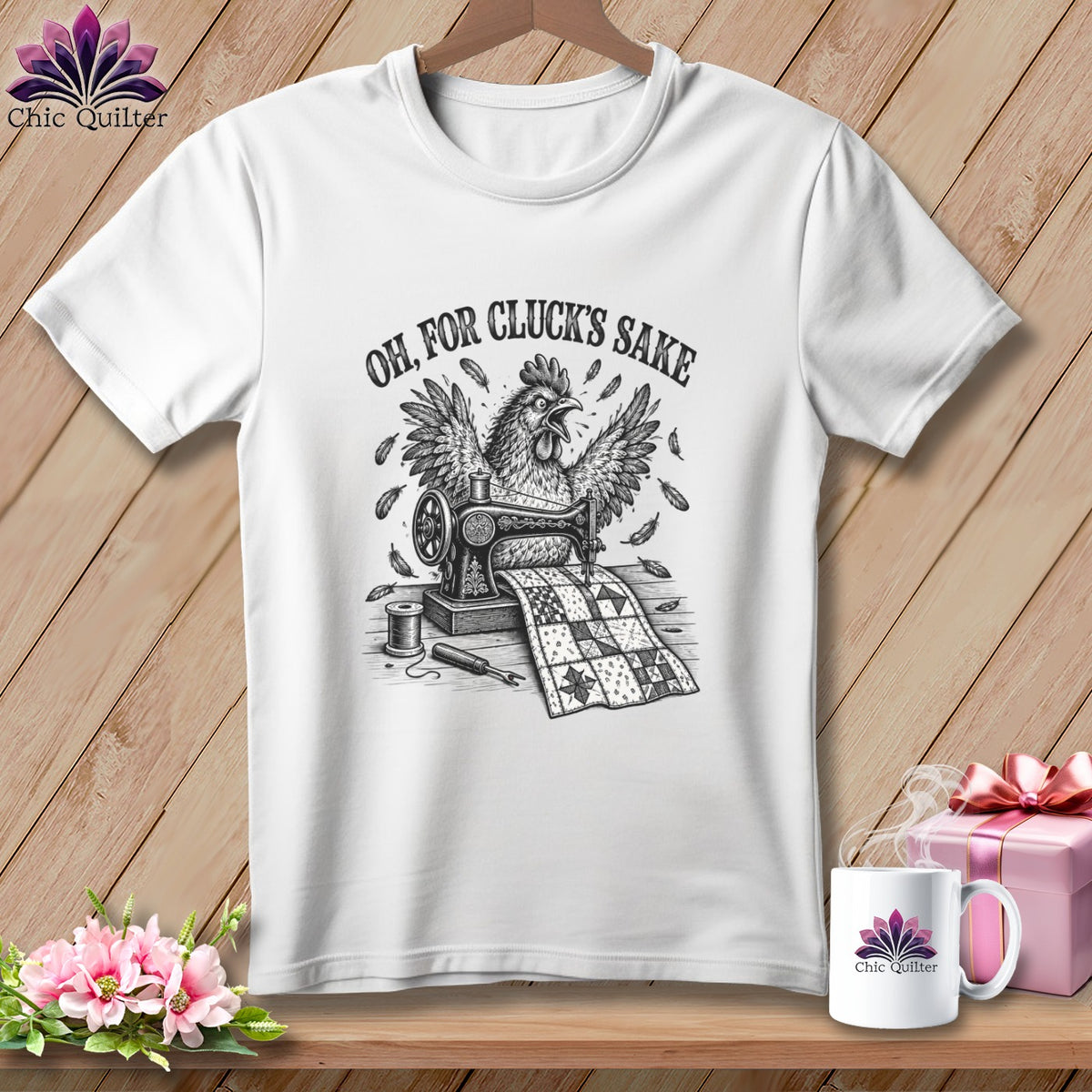 Chicken at sewing machine with quilt and text "OH, FOR CLUCK'S SAKE".
