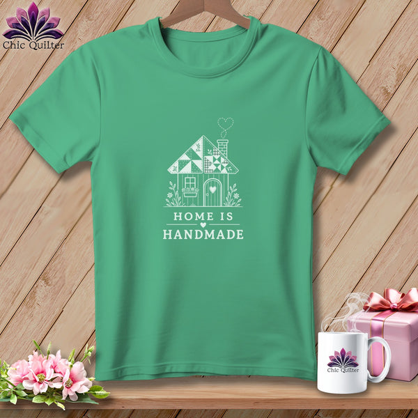 Green t-shirt with "HOME IS HANDMADE" text and house graphic.