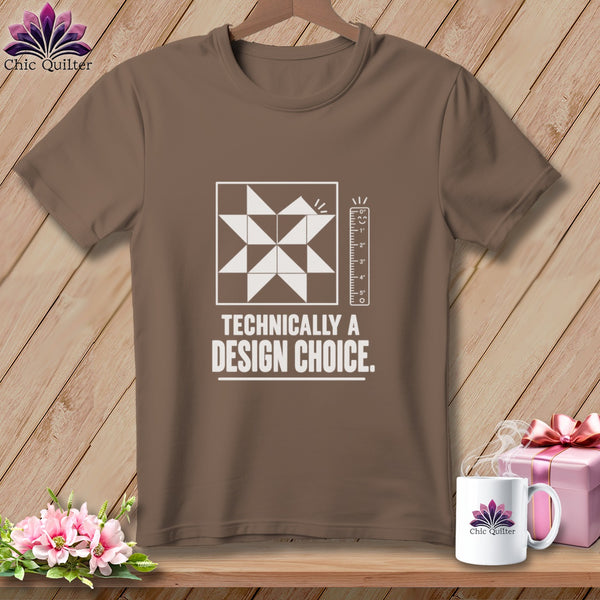 Brown t-shirt with "Technically a Design Choice" text and a quilt square graphic.