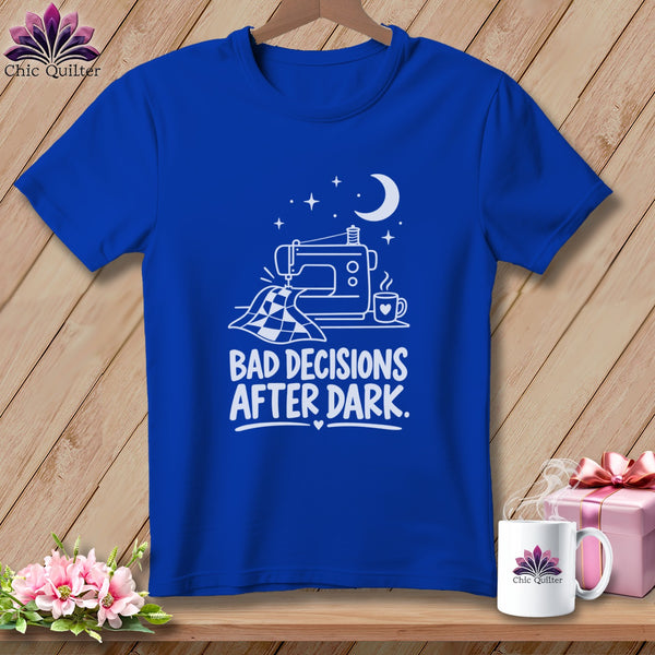Blue t-shirt with white text "BAD DECISIONS AFTER DARK" and sewing graphic.