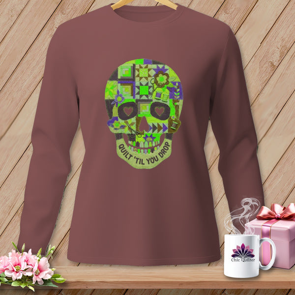 Brown long-sleeve shirt with a quilted skull graphic that says "QUILT 'TIL YOU DROP".