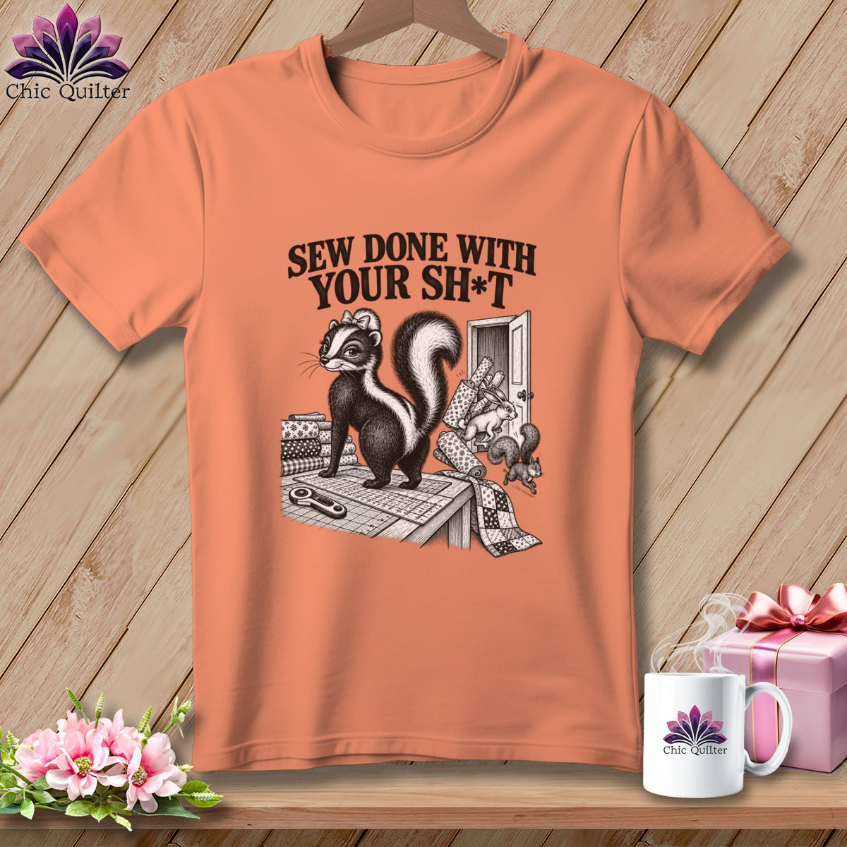 Skunk with sewing supplies and text "Sew Done With Your Sh*t".