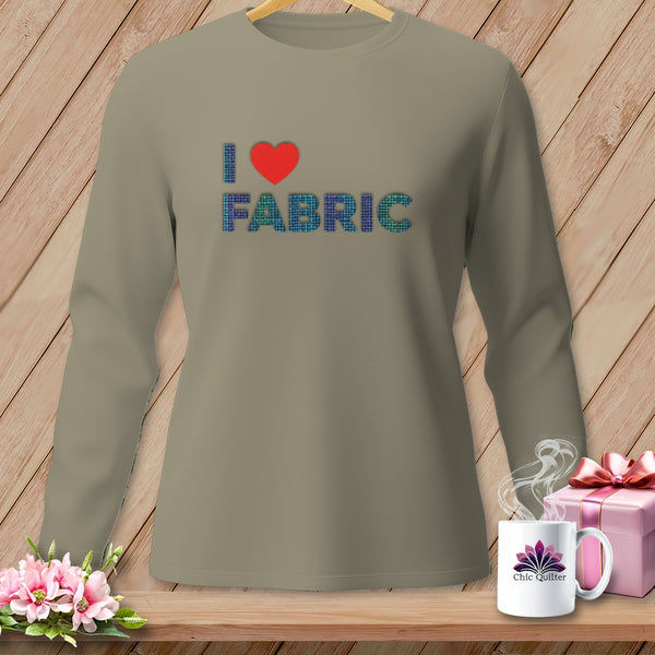 Long-sleeve taupe shirt with "I ❤️ FABRIC" text and a Chic Quilter mug.