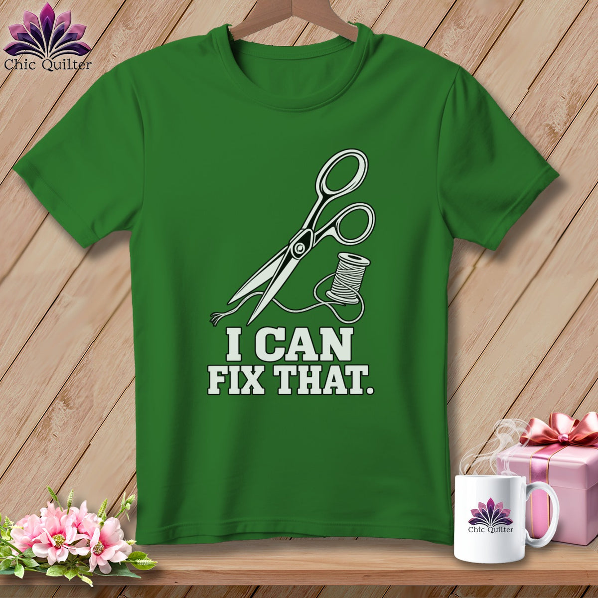 Green t-shirt with scissors, thread, and the text "I CAN FIX THAT."