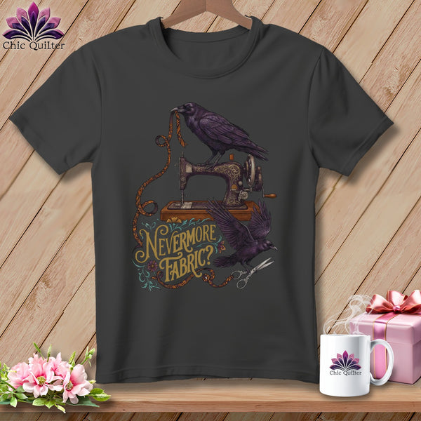 Dark t-shirt with ravens, sewing machine, tape measure, scissors, and "Nevermore Fabric?" text.