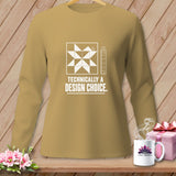 Long-sleeve t-shirt with a quilt block graphic and text: Technically a Design Choice.