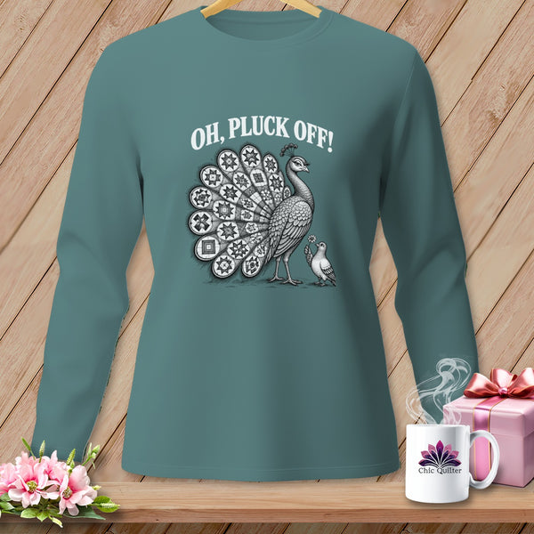 Teal long-sleeve shirt with a black-and-white graphic of a peacock and bird featuring the text OH PLUCK OFF!