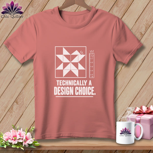 Coral t-shirt with "Technically a Design Choice" text and a quilt block graphic.