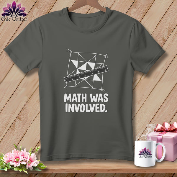 Dark grey t-shirt with quilting grid, ruler, and "Math Was Involved" text.