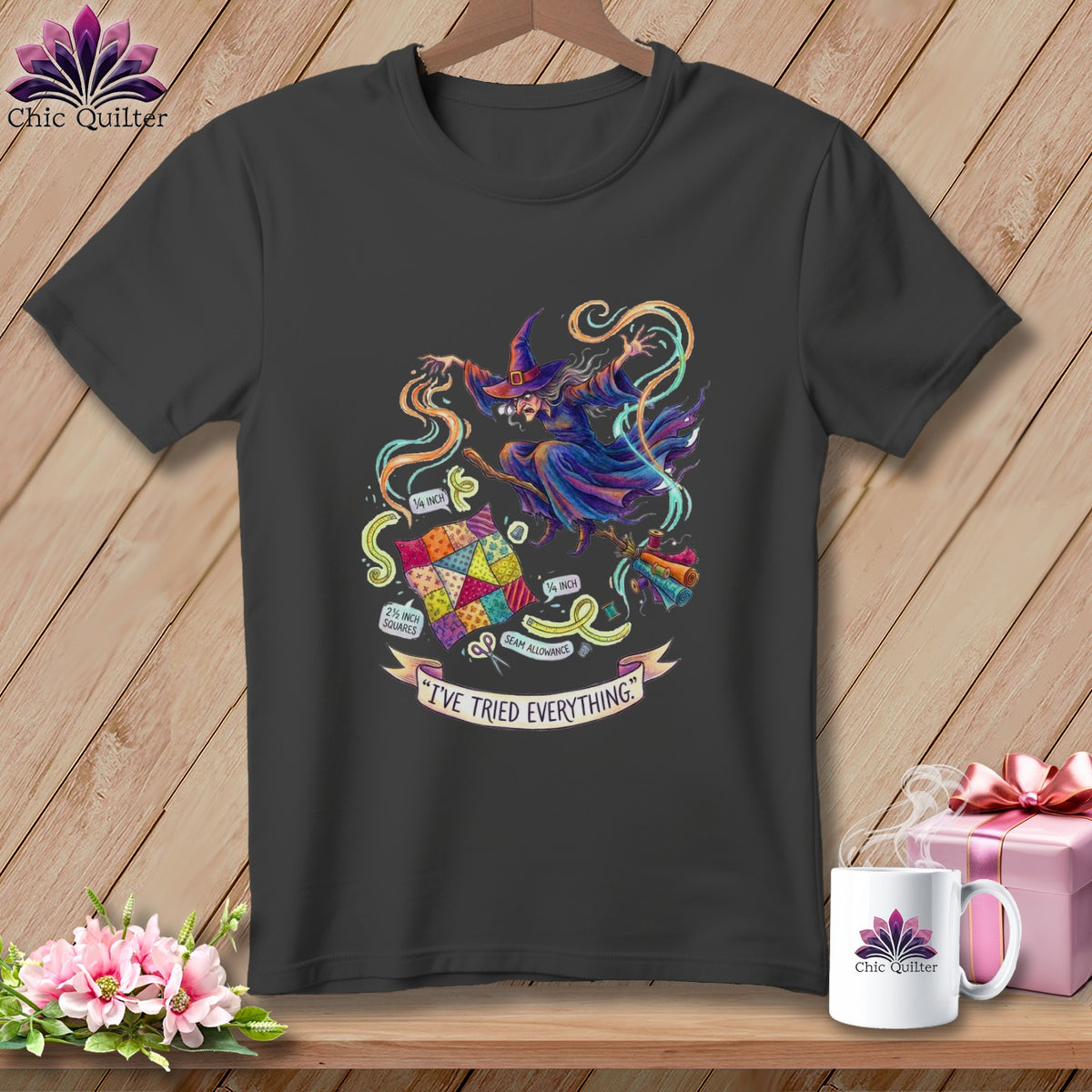 Witch on broom with quilt squares, measuring tape, and thread. Text: "I'VE TRIED EVERYTHING."