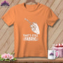 Orange t-shirt with graphic of hand holding scissors cutting fabric and text "THAT'S STILL FABRIC".