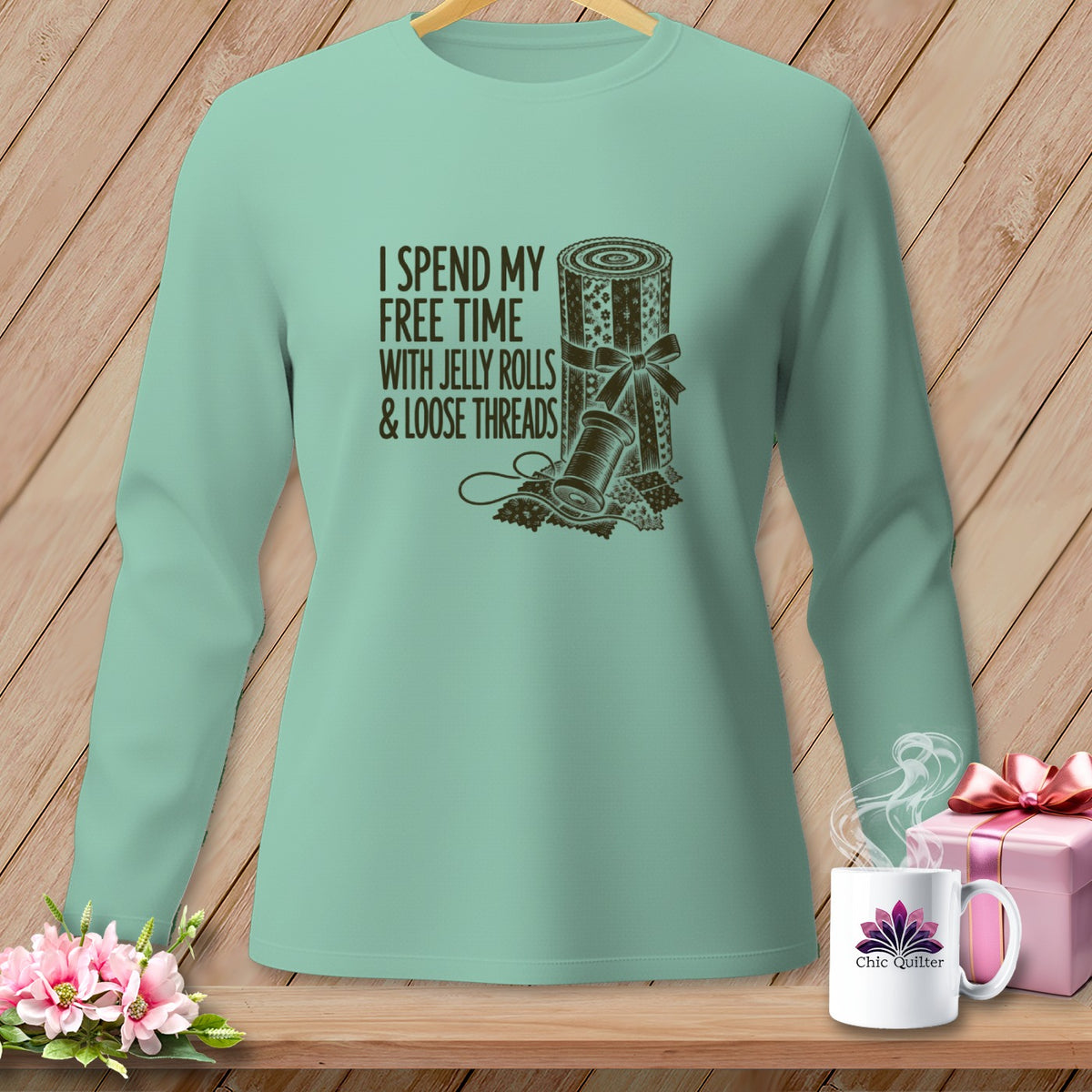 Long sleeve shirt with "I spend my free time with jelly rolls & loose threads" text.