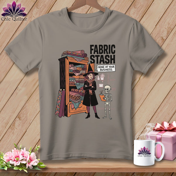 T-shirt graphic: witch by fabric stash, skeleton with clipboard, "Fabric Stash None of Your Business."
