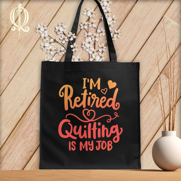 MyDesigns Black  Tote/Blood Orange Print / 15"x16" I'm Retired Quilting is My ~Tote Bag