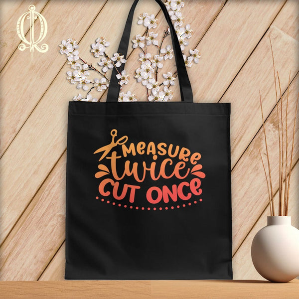 MyDesigns Black  Tote/Blood Orange Print / 15"x16" Measure Twice Cut Once ~Tote Bag