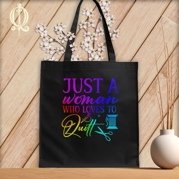MyDesigns Black Tote/Rainbow Print / 15"x16" Just a Woman Who Loves to Quilt ~Tote Bag