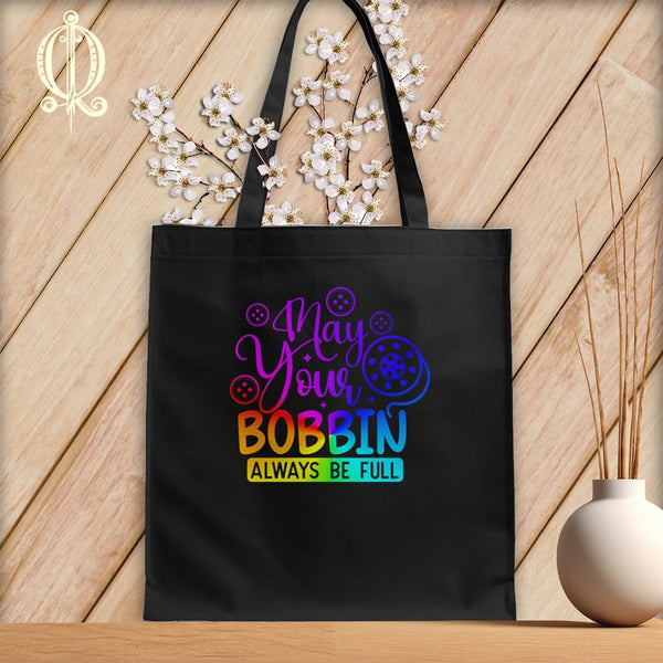 MyDesigns Black Tote/Rainbow Print / 15"x16" May Your Bobbin Always Be Full ~Tote Bag