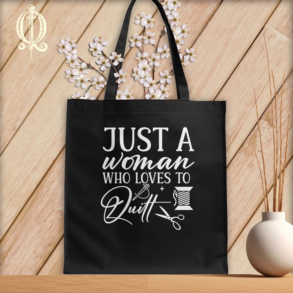 MyDesigns Black Tote/White Print / 15"x16" Just a Woman Who Loves to Quilt ~Tote Bag