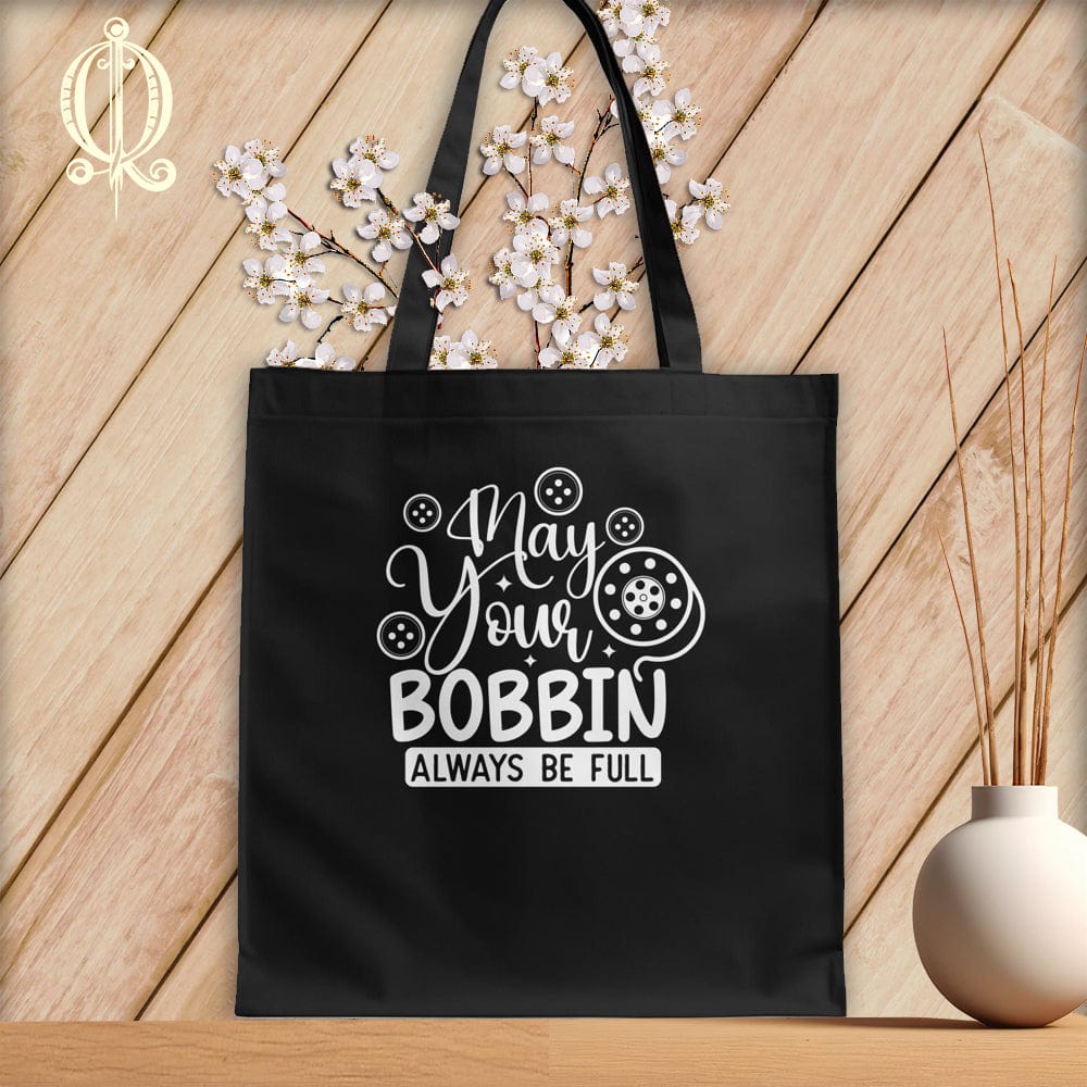 MyDesigns Black Tote/White Print / 15"x16" May Your Bobbin Always Be Full ~Tote Bag