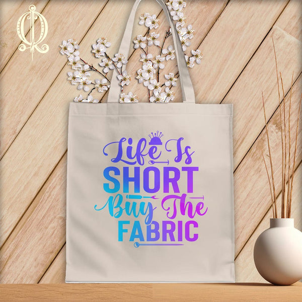 MyDesigns Natural Tote/Jewel Print / 15"x16" Life is Short Buy the Fabric ~Tote Bag