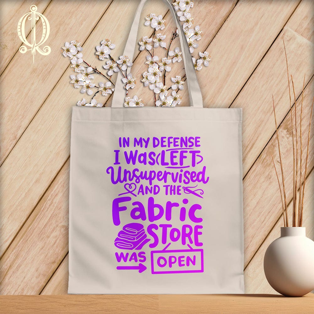 MyDesigns Natural Tote/Purple Print / 15"x16" In My Defence I Was Left Unsupervised and the Fabric Store was Open ~Tote Bag