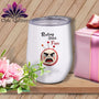 MyDesigns Physical Item 12 oz / White Back Off Bucco - Resting Stitch Face ~ Wine Sipper