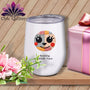 MyDesigns Physical Item 12 oz / White Cheeky - Resting Stitch Face ~ Wine Sipper