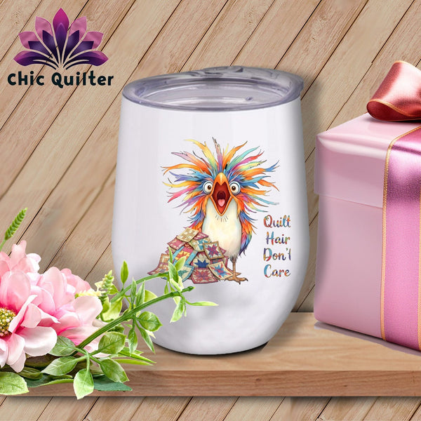 MyDesigns Physical Item 12 oz / White Quilt Hair Don’t Care ~ Chaos Finch ~ Wine Sipper