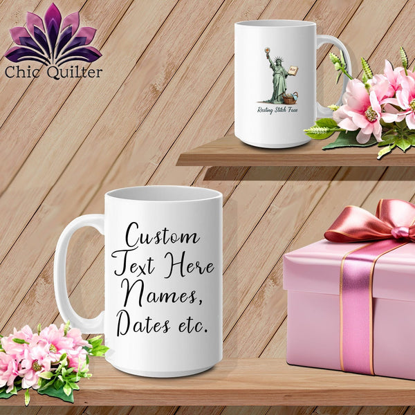 MyDesigns Physical Item 15oz / White Quilter of Liberty - Resting Stitch Face ~ Personalized Coffee Mug