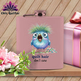 MyDesigns Physical Item 6oz / Pink Quilt Hair Don’t Care ~ Frizzle Mae ~ Quilter's Flask