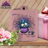 MyDesigns Physical Item 6oz / Pink Quilt Hair Don’t Care ~ Velma Nightwing ~ Quilter's Flask