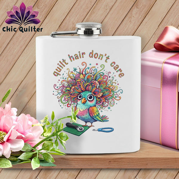 MyDesigns Physical Item 6oz / White Quilt Hair Don’t Care ~ Snipsy Wren ~ Quilter's Flask