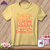 MyDesigns Physical Item Banana / S Real Life is Really Starting to Interfere with my Crafting Time ~Premium Tee